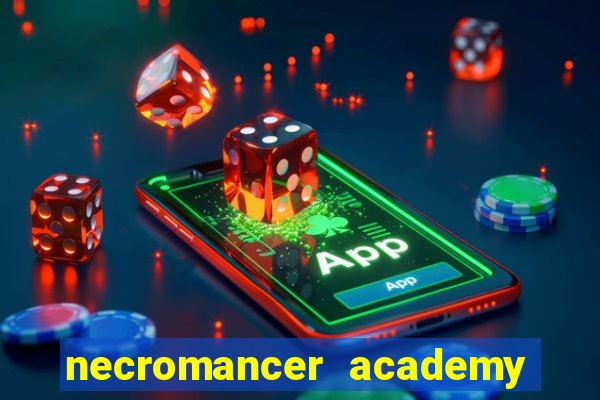 necromancer academy and the genius summoner wiki